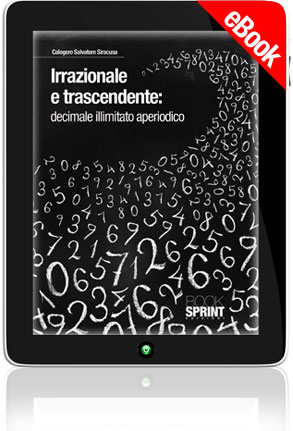 E-book - Irrazionale e trascendente: decimale illimitato aperiodico