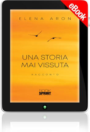 E-book - Una storia mai vissuta