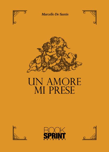 Un amore mi prese