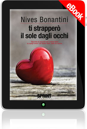 E-book - Ti strapperò il sole dagli occhi