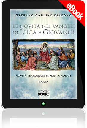 E-book - Le novità nei Vangeli di Luca e Giovanni