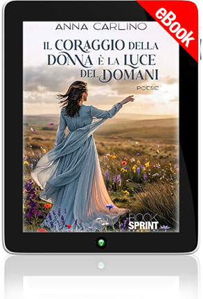 E-book - Il coraggio della donna è la luce del domani