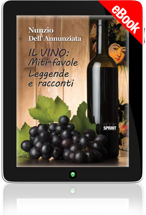 E-book - Il vino: miti-favole leggende e racconti