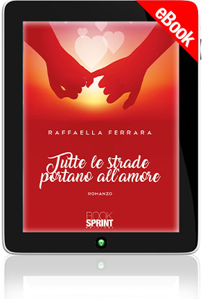 E-book - Tutte le strade portano all'amore