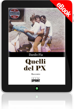 E-book - Quelli del PX