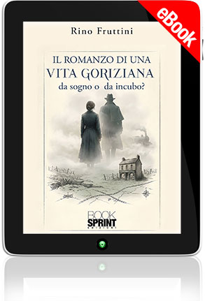 E-book - Il romanzo di una vita goriziana