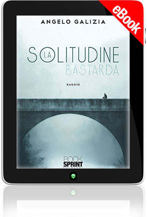 E-book - La solitudine bastarda