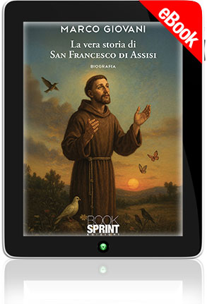 E-book - La vera storia di San Francesco di Assisi