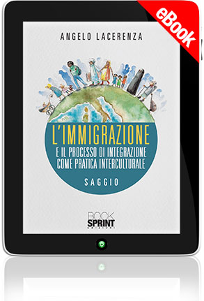 E-book - L'immigrazione e il processo di integrazione come pratica interculturale