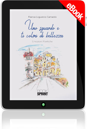 E-book - Uno sguardo e ti colmi di bellezza