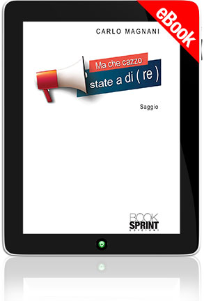 E-book - Ma che cazzo state a di(re)