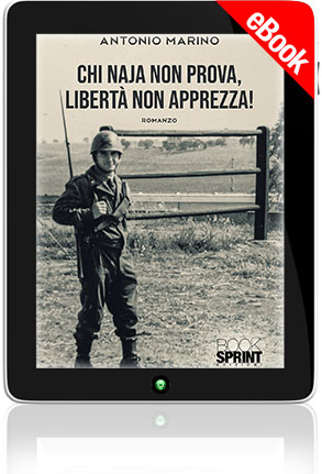 E-book - Chi naja non prova, libertà non apprezza!
