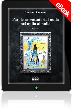 E-book - Parole raccattate dal nulla nel nulla al nulla