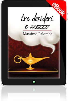E-book - Tre desideri e mezzo