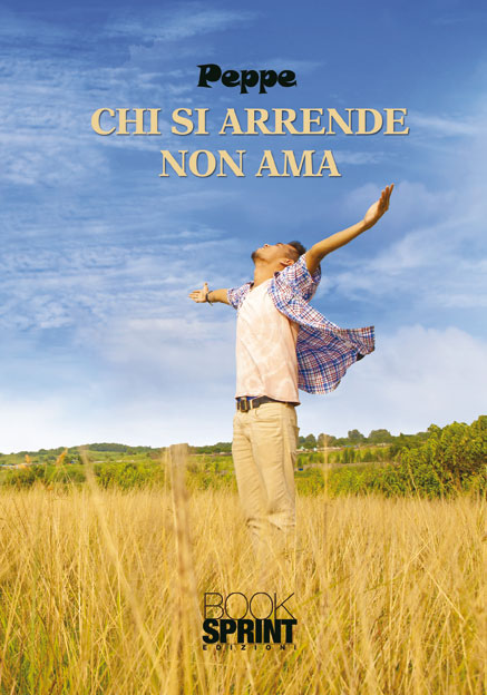 Chi si arrende non ama