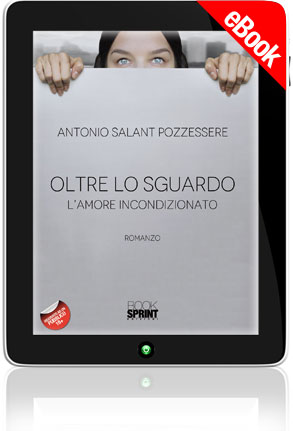 E-book - Oltre lo sguardo - L'amore incondizionato