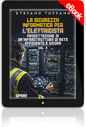 E-book - La sicurezza informatica per l’elettricista - Vol.4