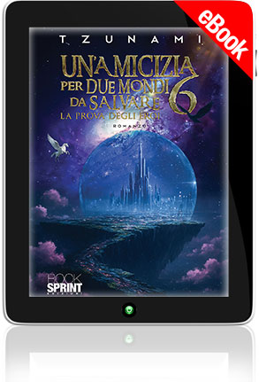 E-book - Un’amicizia per due mondi da salvare 6
