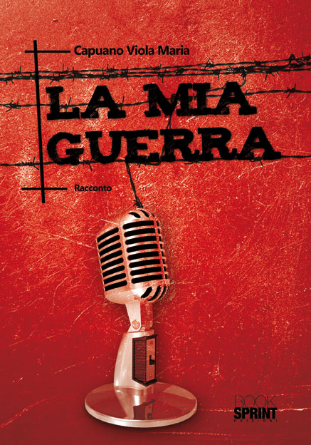 La mia guerra