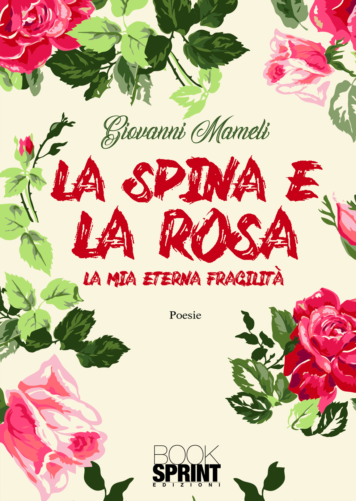 La spina e la rosa