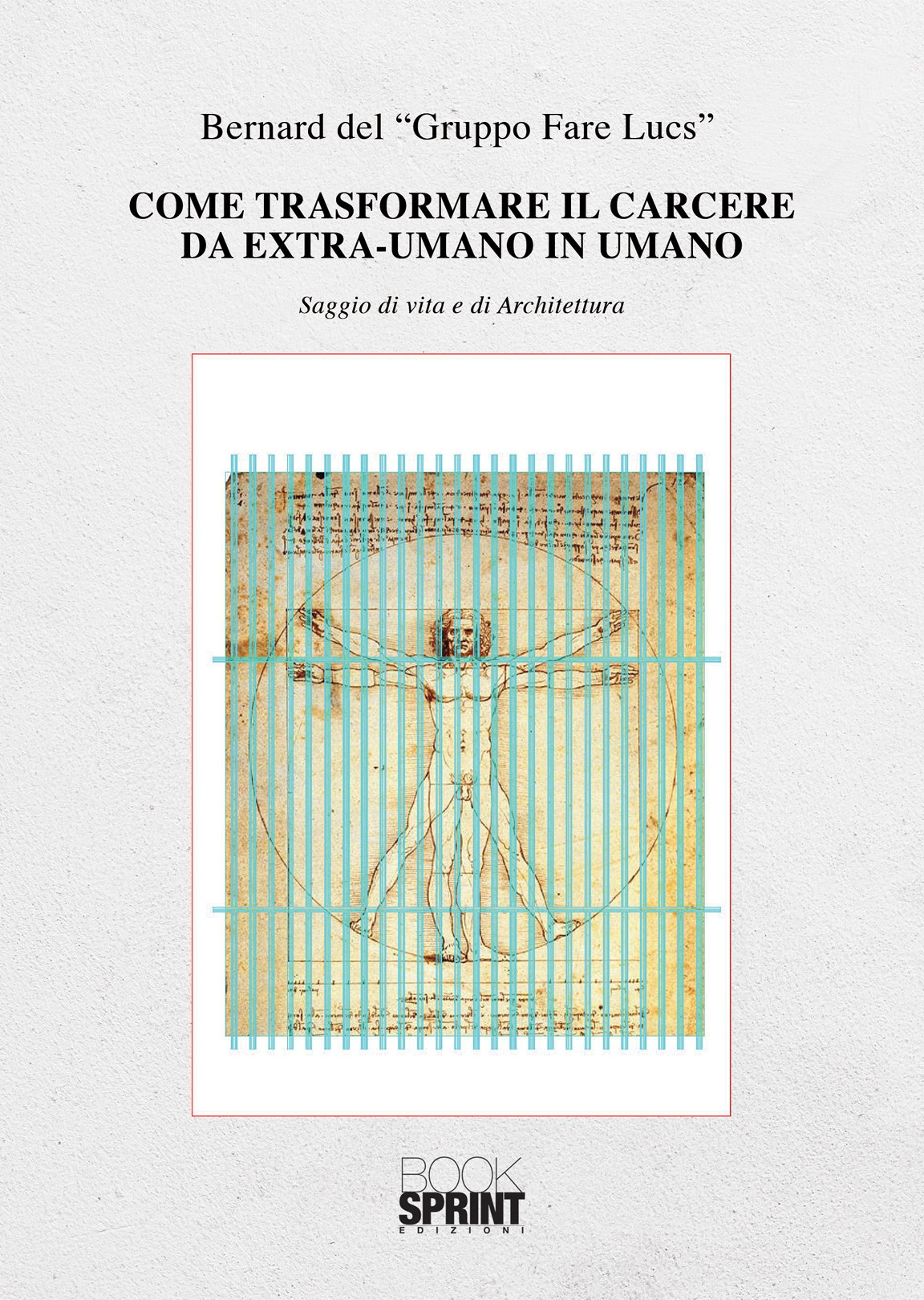 Come trasformare il carcere da extra-umano in umano