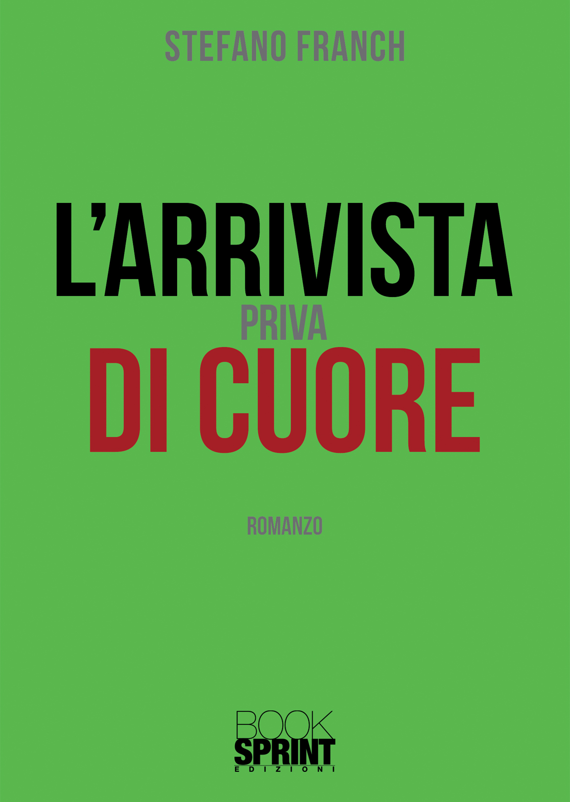 L’arrivista priva di cuore