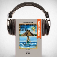 AudioLibro - Un solo pensiero un solo destino