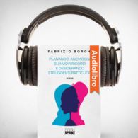 AudioLibro - Planando, anch'oggi, su nuovi ricordi e desiderando struggenti batticuori