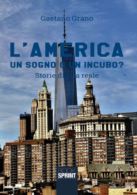 L'America - Un sogno o un incubo?