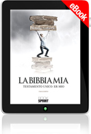 E-book - La Bibbia mia. Testamento unico: er mio