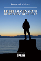 Le sei dimensioni di un pezzo di argilla
