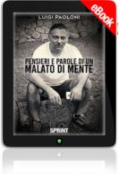 E-book - Pensieri e parole di un malato di mente