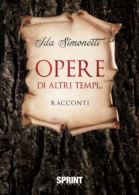 Opere di altri tempi…