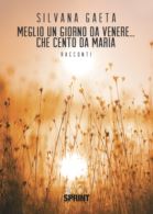 Meglio un giorno da Venere… che cento da Maria