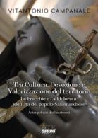 Tra Cultura, Devozione e Valorizzazione del territorio