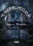 White Wood - Il segreto del castello