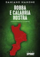 Robba e Calabria nostra