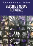 Vecchie e nuove reticenze