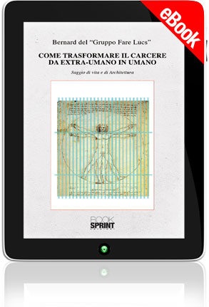 E-book - Come trasformare il carcere da extra-umano in umano